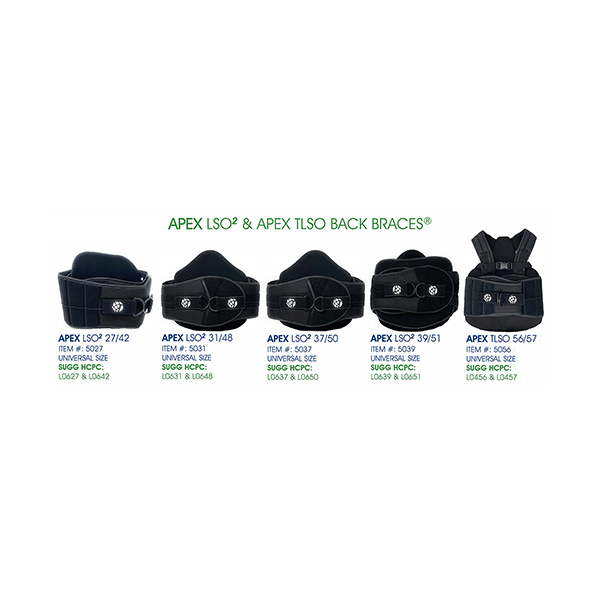 APEX LSO²  & APEX TLSO Back Brace SUGGESTED HCPC: L0627 and L0642, L0631 and L0648, L0637 and L0650, L0639 and L0651, L0456 and L0457